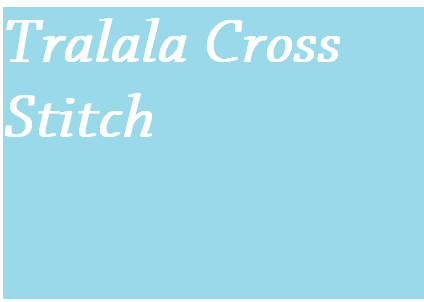 Tralala Cross Stitch