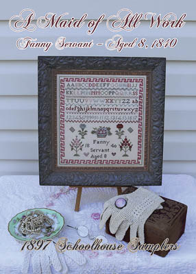 Fanny Servant-Aged 8, 1840-1897 Schoolhouse Samplers-