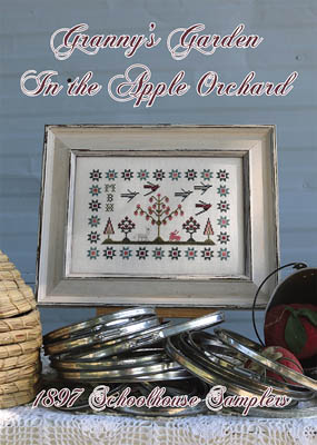 Granny's Garden-In The Apple Orchard-1897 Schoolhouse Samplers-